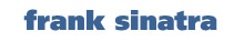 Frank Sinatra