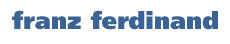 Franz Ferdinand